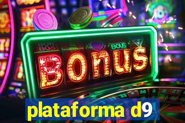 plataforma d9